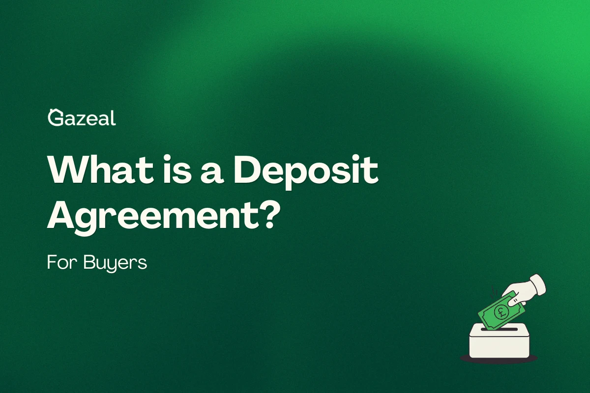 Gazeal: What is a Deposit Agreement? For Buyers, with a holding deposit illustration.