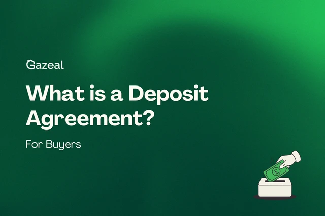 Gazeal: What is a Deposit Agreement? For Buyers, with a holding deposit illustration.
