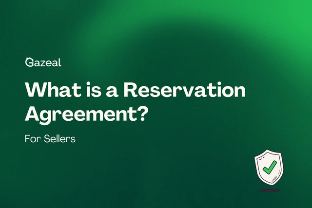 Gazeal: What is a Reservation Agreement? For Sellers, with a shield and green tick on a green background.